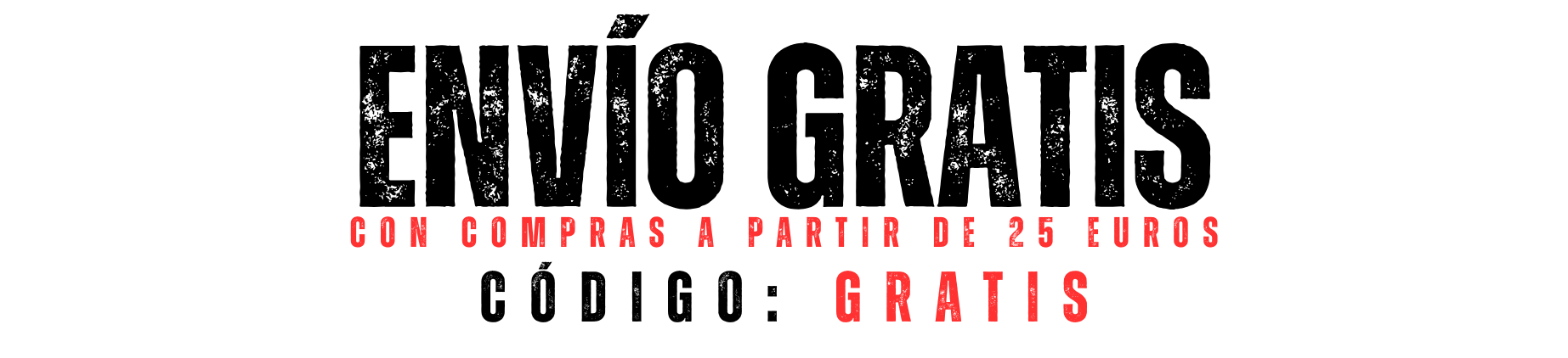 Envio gratis con compras a partir de 25 euros - codigo: GRATIS